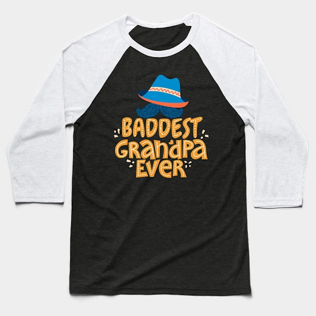Baddest Grandpa Ever Baseball T-Shirt by Green Gecko Creative